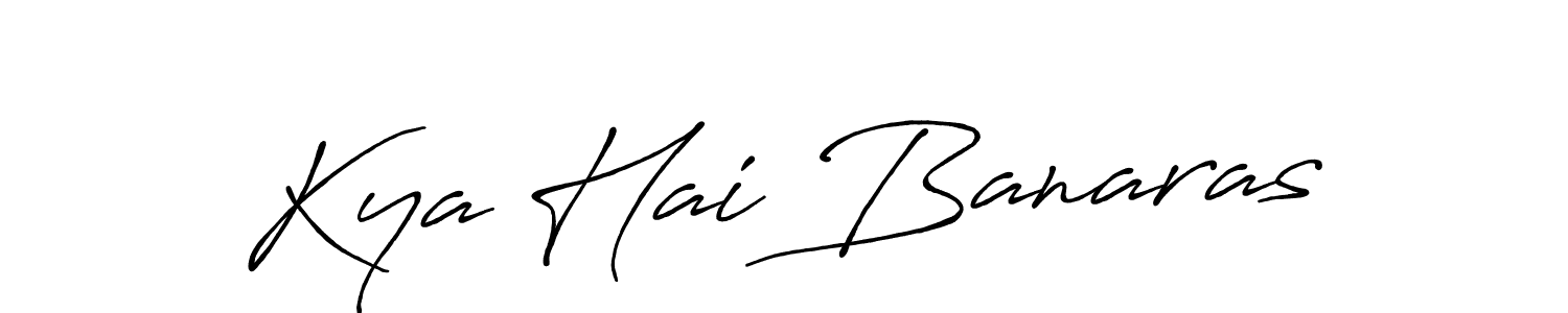 Also You can easily find your signature by using the search form. We will create Kya Hai Banaras name handwritten signature images for you free of cost using Antro_Vectra_Bolder sign style. Kya Hai Banaras signature style 7 images and pictures png