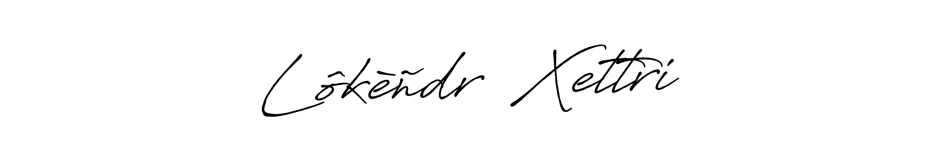 Similarly Antro_Vectra_Bolder is the best handwritten signature design. Signature creator online .You can use it as an online autograph creator for name Lôkèñdrā Xettri. Lôkèñdrā Xettri signature style 7 images and pictures png