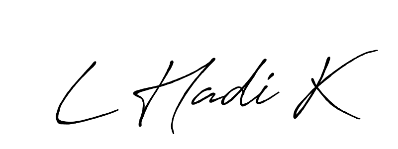 Also we have L Hadi K name is the best signature style. Create professional handwritten signature collection using Antro_Vectra_Bolder autograph style. L Hadi K signature style 7 images and pictures png