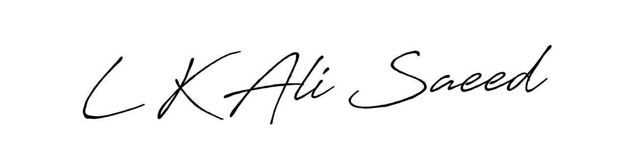 Once you've used our free online signature maker to create your best signature Antro_Vectra_Bolder style, it's time to enjoy all of the benefits that L K Ali Saeed name signing documents. L K Ali Saeed signature style 7 images and pictures png