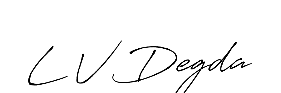 L V Degda stylish signature style. Best Handwritten Sign (Antro_Vectra_Bolder) for my name. Handwritten Signature Collection Ideas for my name L V Degda. L V Degda signature style 7 images and pictures png