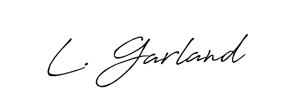 You should practise on your own different ways (Antro_Vectra_Bolder) to write your name (L. Garland) in signature. don't let someone else do it for you. L. Garland signature style 7 images and pictures png