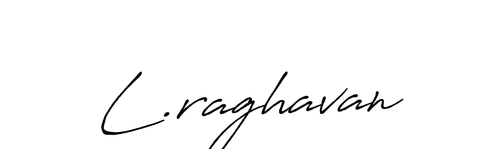 L.raghavan stylish signature style. Best Handwritten Sign (Antro_Vectra_Bolder) for my name. Handwritten Signature Collection Ideas for my name L.raghavan. L.raghavan signature style 7 images and pictures png