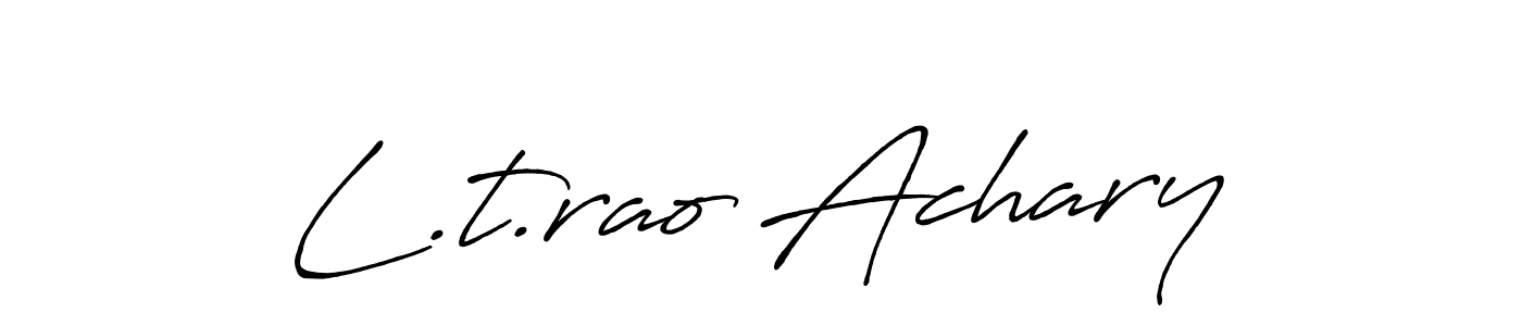 You should practise on your own different ways (Antro_Vectra_Bolder) to write your name (L.t.rao Achary) in signature. don't let someone else do it for you. L.t.rao Achary signature style 7 images and pictures png