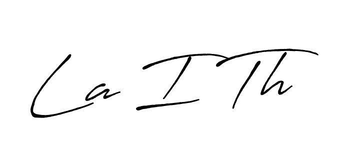 Once you've used our free online signature maker to create your best signature Antro_Vectra_Bolder style, it's time to enjoy all of the benefits that La I Th name signing documents. La I Th signature style 7 images and pictures png