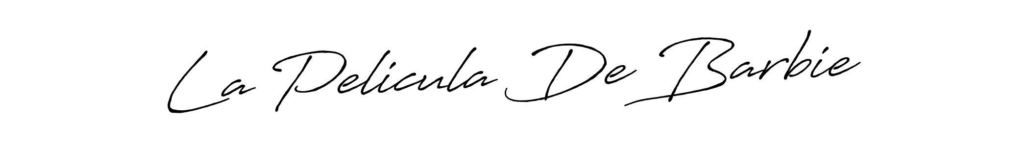 Design your own signature with our free online signature maker. With this signature software, you can create a handwritten (Antro_Vectra_Bolder) signature for name La Pelicula De Barbie. La Pelicula De Barbie signature style 7 images and pictures png