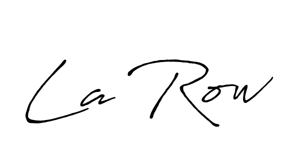 How to make La Row name signature. Use Antro_Vectra_Bolder style for creating short signs online. This is the latest handwritten sign. La Row signature style 7 images and pictures png