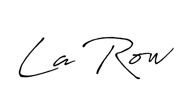 How to make La Row name signature. Use Antro_Vectra_Bolder style for creating short signs online. This is the latest handwritten sign. La Row signature style 7 images and pictures png