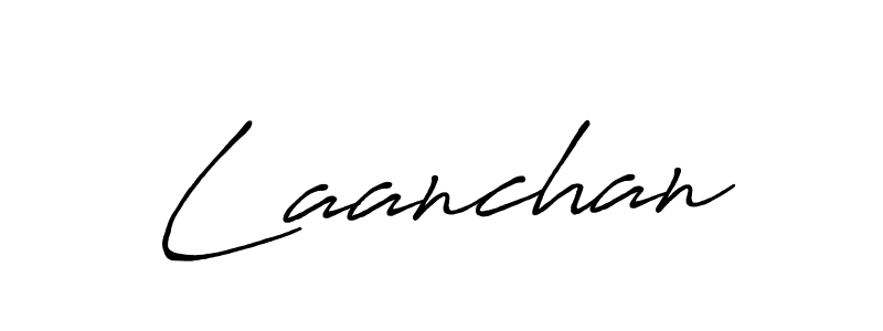 Also we have Laanchan name is the best signature style. Create professional handwritten signature collection using Antro_Vectra_Bolder autograph style. Laanchan signature style 7 images and pictures png