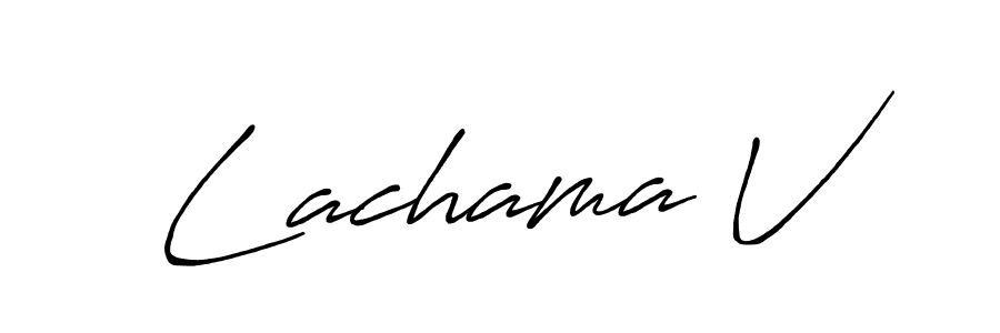 Make a beautiful signature design for name Lachama V. With this signature (Antro_Vectra_Bolder) style, you can create a handwritten signature for free. Lachama V signature style 7 images and pictures png