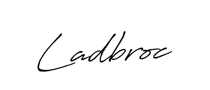 It looks lik you need a new signature style for name Ladbroc. Design unique handwritten (Antro_Vectra_Bolder) signature with our free signature maker in just a few clicks. Ladbroc signature style 7 images and pictures png