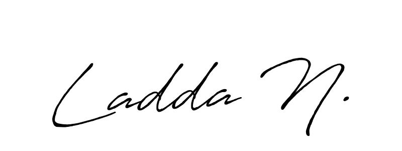 Use a signature maker to create a handwritten signature online. With this signature software, you can design (Antro_Vectra_Bolder) your own signature for name Ladda N.. Ladda N. signature style 7 images and pictures png