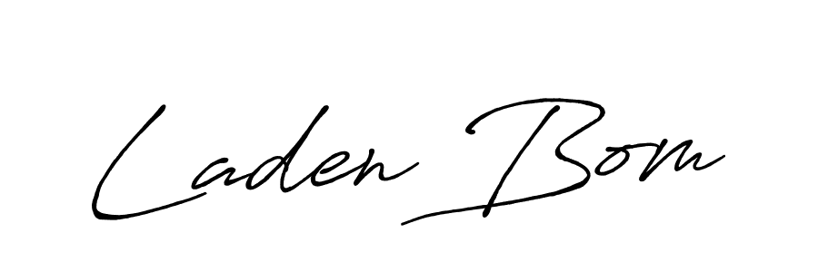 Laden Bom stylish signature style. Best Handwritten Sign (Antro_Vectra_Bolder) for my name. Handwritten Signature Collection Ideas for my name Laden Bom. Laden Bom signature style 7 images and pictures png