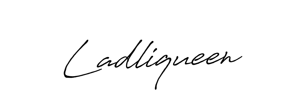 Once you've used our free online signature maker to create your best signature Antro_Vectra_Bolder style, it's time to enjoy all of the benefits that Ladliqueen name signing documents. Ladliqueen signature style 7 images and pictures png