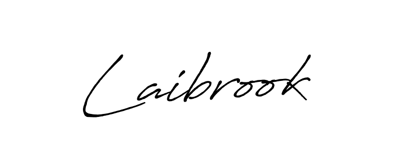 Also we have Laibrook name is the best signature style. Create professional handwritten signature collection using Antro_Vectra_Bolder autograph style. Laibrook signature style 7 images and pictures png