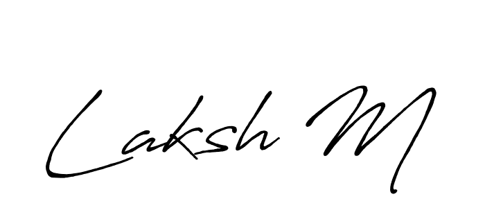 Make a beautiful signature design for name Laksh M. With this signature (Antro_Vectra_Bolder) style, you can create a handwritten signature for free. Laksh M signature style 7 images and pictures png