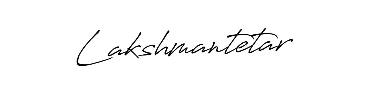 Lakshmantetar stylish signature style. Best Handwritten Sign (Antro_Vectra_Bolder) for my name. Handwritten Signature Collection Ideas for my name Lakshmantetar. Lakshmantetar signature style 7 images and pictures png