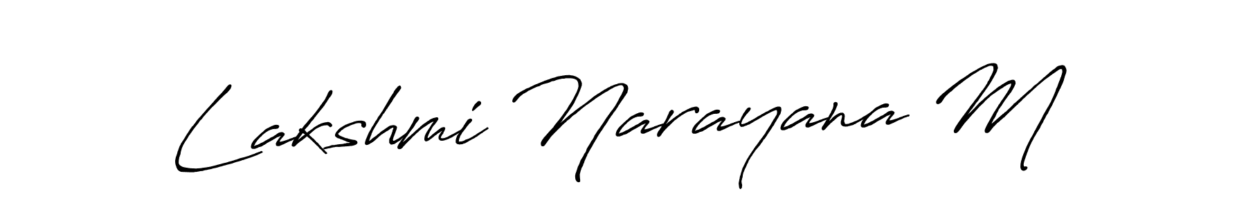 Make a beautiful signature design for name Lakshmi Narayana M. With this signature (Antro_Vectra_Bolder) style, you can create a handwritten signature for free. Lakshmi Narayana M signature style 7 images and pictures png