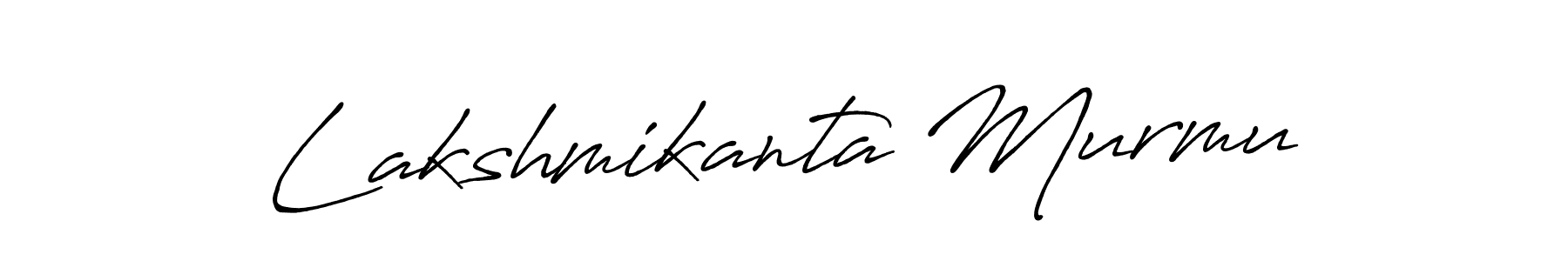 Make a short Lakshmikanta Murmu signature style. Manage your documents anywhere anytime using Antro_Vectra_Bolder. Create and add eSignatures, submit forms, share and send files easily. Lakshmikanta Murmu signature style 7 images and pictures png