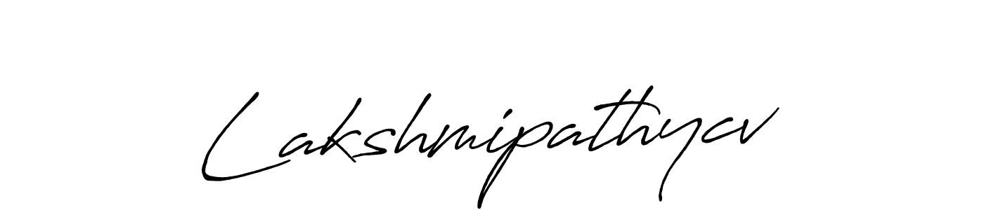 Design your own signature with our free online signature maker. With this signature software, you can create a handwritten (Antro_Vectra_Bolder) signature for name Lakshmipathycv. Lakshmipathycv signature style 7 images and pictures png