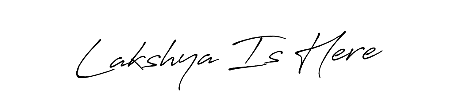 Create a beautiful signature design for name Lakshya Is Here. With this signature (Antro_Vectra_Bolder) fonts, you can make a handwritten signature for free. Lakshya Is Here signature style 7 images and pictures png
