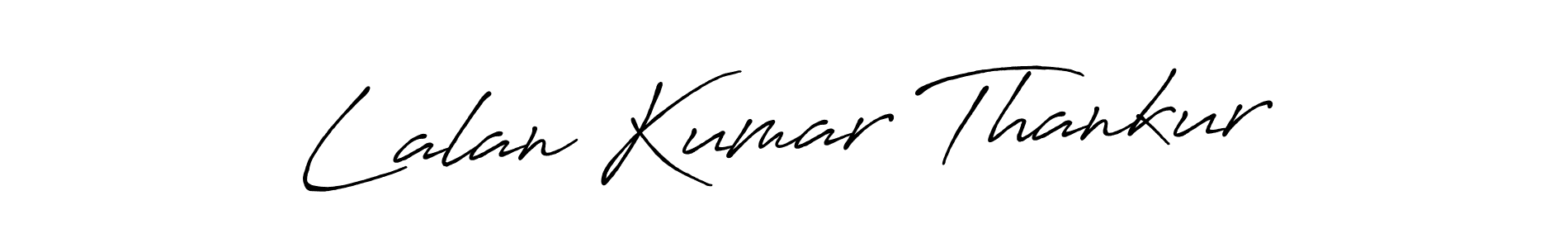 Design your own signature with our free online signature maker. With this signature software, you can create a handwritten (Antro_Vectra_Bolder) signature for name Lalan Kumar Thankur. Lalan Kumar Thankur signature style 7 images and pictures png
