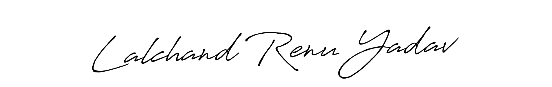 Use a signature maker to create a handwritten signature online. With this signature software, you can design (Antro_Vectra_Bolder) your own signature for name Lalchand Renu Yadav. Lalchand Renu Yadav signature style 7 images and pictures png