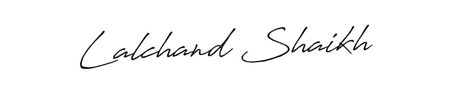 Make a beautiful signature design for name Lalchand Shaikh. Use this online signature maker to create a handwritten signature for free. Lalchand Shaikh signature style 7 images and pictures png