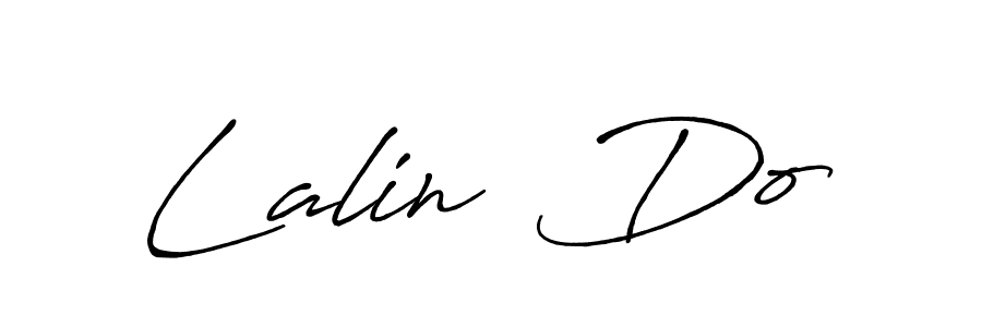 Use a signature maker to create a handwritten signature online. With this signature software, you can design (Antro_Vectra_Bolder) your own signature for name Lalin  Do. Lalin  Do signature style 7 images and pictures png