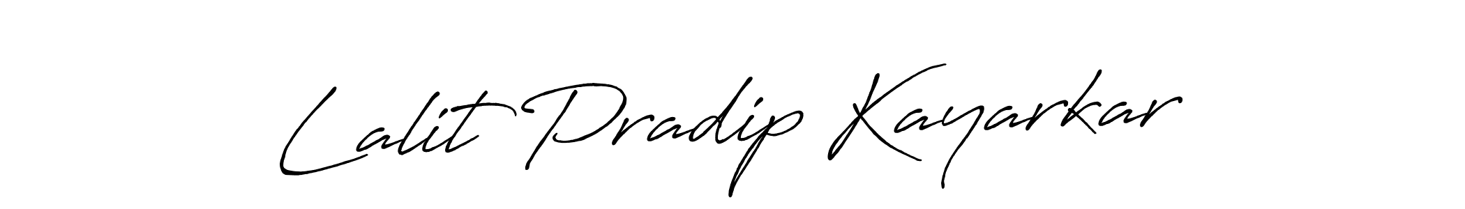 Use a signature maker to create a handwritten signature online. With this signature software, you can design (Antro_Vectra_Bolder) your own signature for name Lalit Pradip Kayarkar. Lalit Pradip Kayarkar signature style 7 images and pictures png