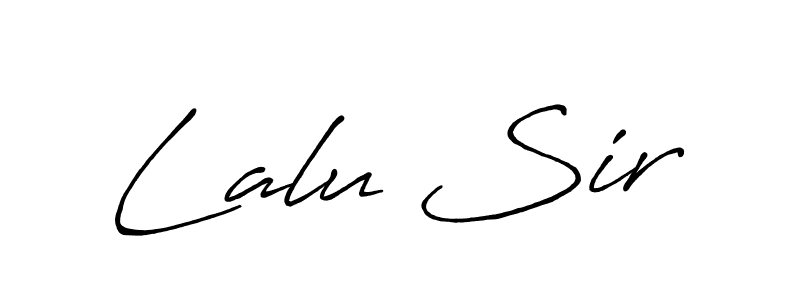 You should practise on your own different ways (Antro_Vectra_Bolder) to write your name (Lalu Sir) in signature. don't let someone else do it for you. Lalu Sir signature style 7 images and pictures png