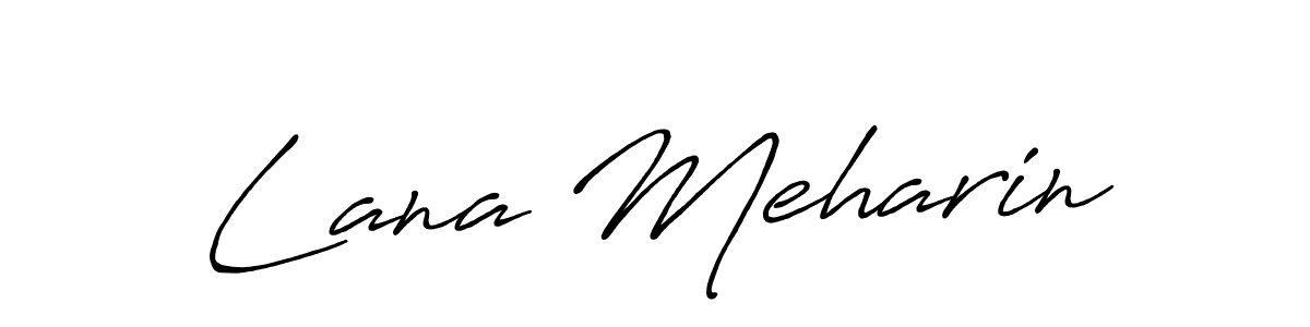 Lana Meharin stylish signature style. Best Handwritten Sign (Antro_Vectra_Bolder) for my name. Handwritten Signature Collection Ideas for my name Lana Meharin. Lana Meharin signature style 7 images and pictures png