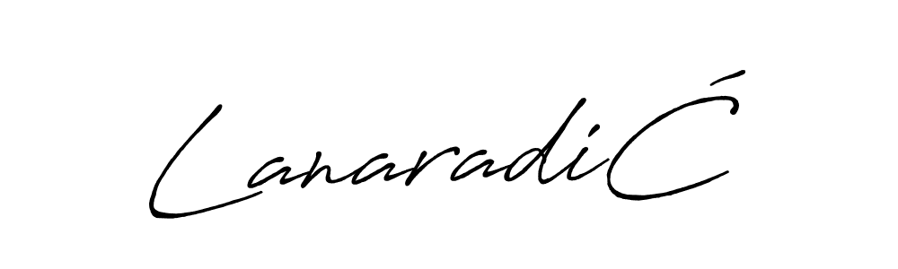 Create a beautiful signature design for name LanaradiĆ. With this signature (Antro_Vectra_Bolder) fonts, you can make a handwritten signature for free. LanaradiĆ signature style 7 images and pictures png