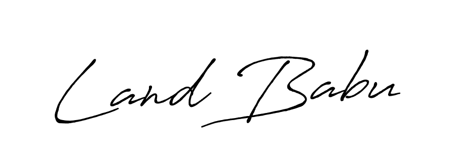 Create a beautiful signature design for name Land Babu. With this signature (Antro_Vectra_Bolder) fonts, you can make a handwritten signature for free. Land Babu signature style 7 images and pictures png