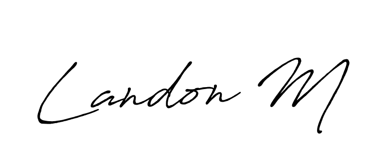 Make a beautiful signature design for name Landon M. With this signature (Antro_Vectra_Bolder) style, you can create a handwritten signature for free. Landon M signature style 7 images and pictures png