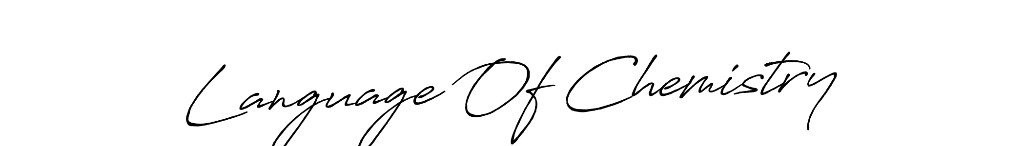 Make a beautiful signature design for name Language Of Chemistry. Use this online signature maker to create a handwritten signature for free. Language Of Chemistry signature style 7 images and pictures png