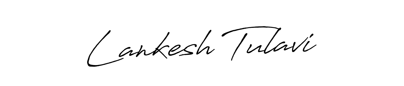 How to make Lankesh Tulavi signature? Antro_Vectra_Bolder is a professional autograph style. Create handwritten signature for Lankesh Tulavi name. Lankesh Tulavi signature style 7 images and pictures png