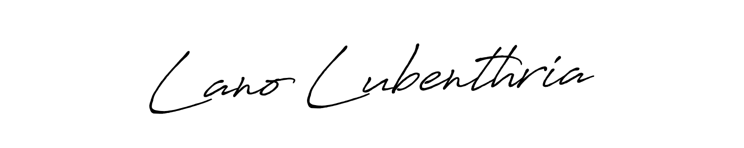 Create a beautiful signature design for name Lano Lubenthria. With this signature (Antro_Vectra_Bolder) fonts, you can make a handwritten signature for free. Lano Lubenthria signature style 7 images and pictures png