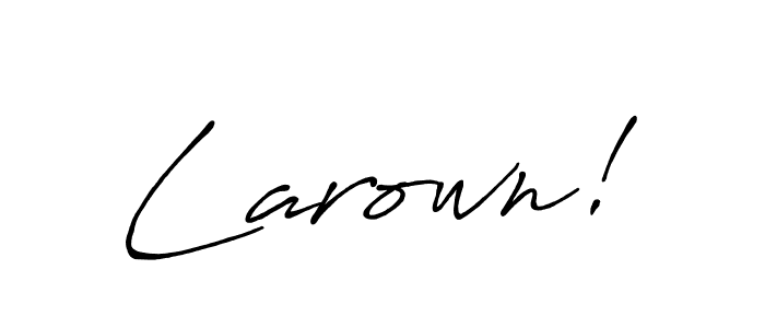 if you are searching for the best signature style for your name Larown!. so please give up your signature search. here we have designed multiple signature styles  using Antro_Vectra_Bolder. Larown! signature style 7 images and pictures png