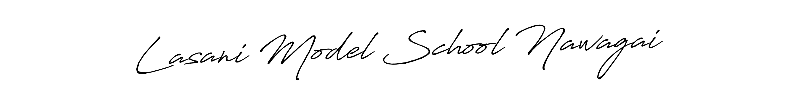 It looks lik you need a new signature style for name Lasani Model School Nawagai. Design unique handwritten (Antro_Vectra_Bolder) signature with our free signature maker in just a few clicks. Lasani Model School Nawagai signature style 7 images and pictures png