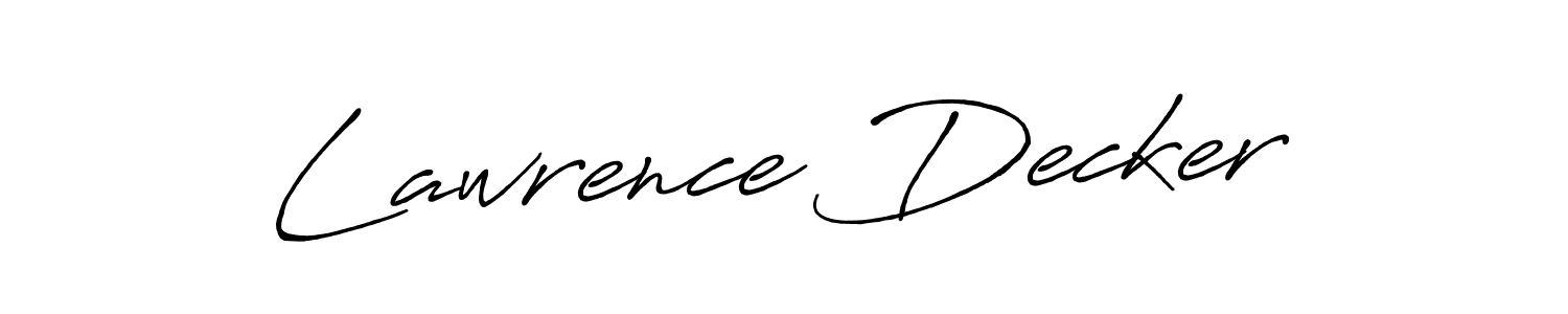 Similarly Antro_Vectra_Bolder is the best handwritten signature design. Signature creator online .You can use it as an online autograph creator for name Lawrence Decker. Lawrence Decker signature style 7 images and pictures png