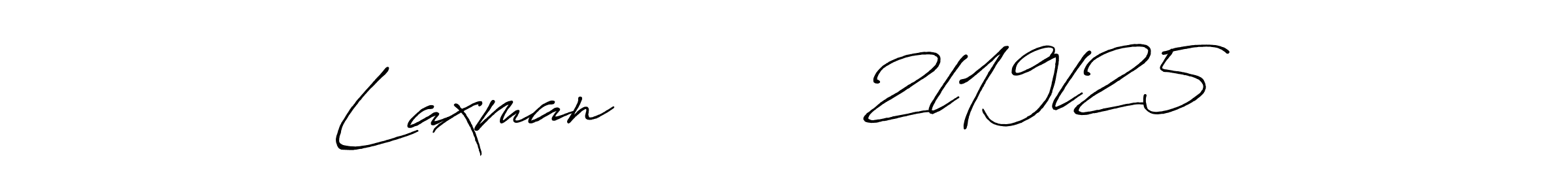 Use a signature maker to create a handwritten signature online. With this signature software, you can design (Antro_Vectra_Bolder) your own signature for name Laxman           2l19l25. Laxman           2l19l25 signature style 7 images and pictures png