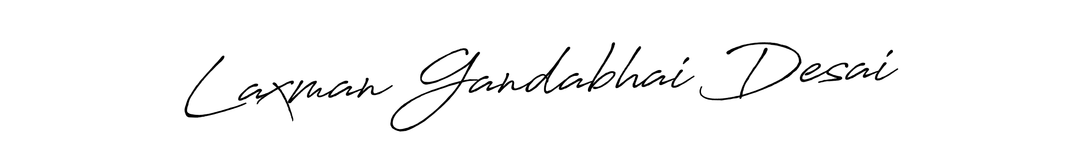 Make a beautiful signature design for name Laxman Gandabhai Desai. With this signature (Antro_Vectra_Bolder) style, you can create a handwritten signature for free. Laxman Gandabhai Desai signature style 7 images and pictures png