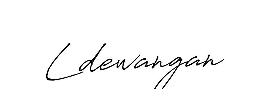 Ldewangan stylish signature style. Best Handwritten Sign (Antro_Vectra_Bolder) for my name. Handwritten Signature Collection Ideas for my name Ldewangan. Ldewangan signature style 7 images and pictures png