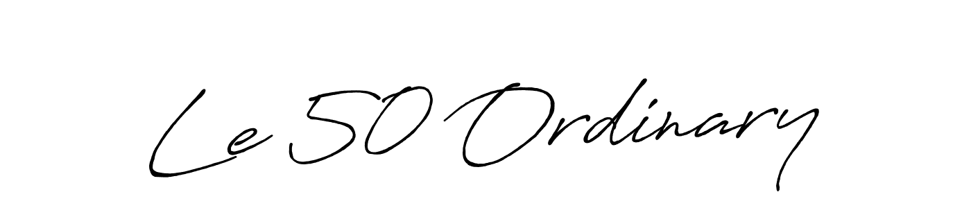 Also we have Le 50 Ordinary name is the best signature style. Create professional handwritten signature collection using Antro_Vectra_Bolder autograph style. Le 50 Ordinary signature style 7 images and pictures png