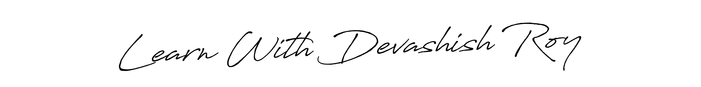 How to Draw Learn With Devashish Roy signature style? Antro_Vectra_Bolder is a latest design signature styles for name Learn With Devashish Roy. Learn With Devashish Roy signature style 7 images and pictures png
