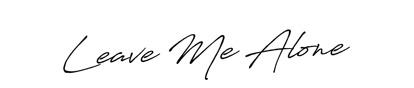 Design your own signature with our free online signature maker. With this signature software, you can create a handwritten (Antro_Vectra_Bolder) signature for name Leave Me Alone. Leave Me Alone signature style 7 images and pictures png