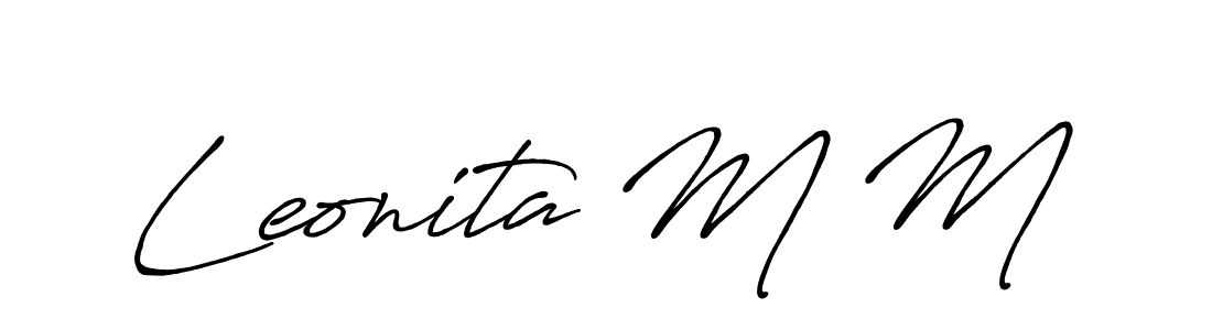 You should practise on your own different ways (Antro_Vectra_Bolder) to write your name (Leonita M M) in signature. don't let someone else do it for you. Leonita M M signature style 7 images and pictures png