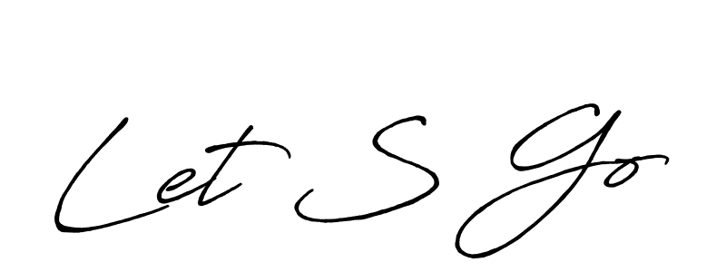 Also we have Let S Go name is the best signature style. Create professional handwritten signature collection using Antro_Vectra_Bolder autograph style. Let S Go signature style 7 images and pictures png