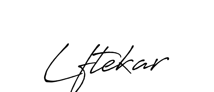 You should practise on your own different ways (Antro_Vectra_Bolder) to write your name (Lftekar) in signature. don't let someone else do it for you. Lftekar signature style 7 images and pictures png